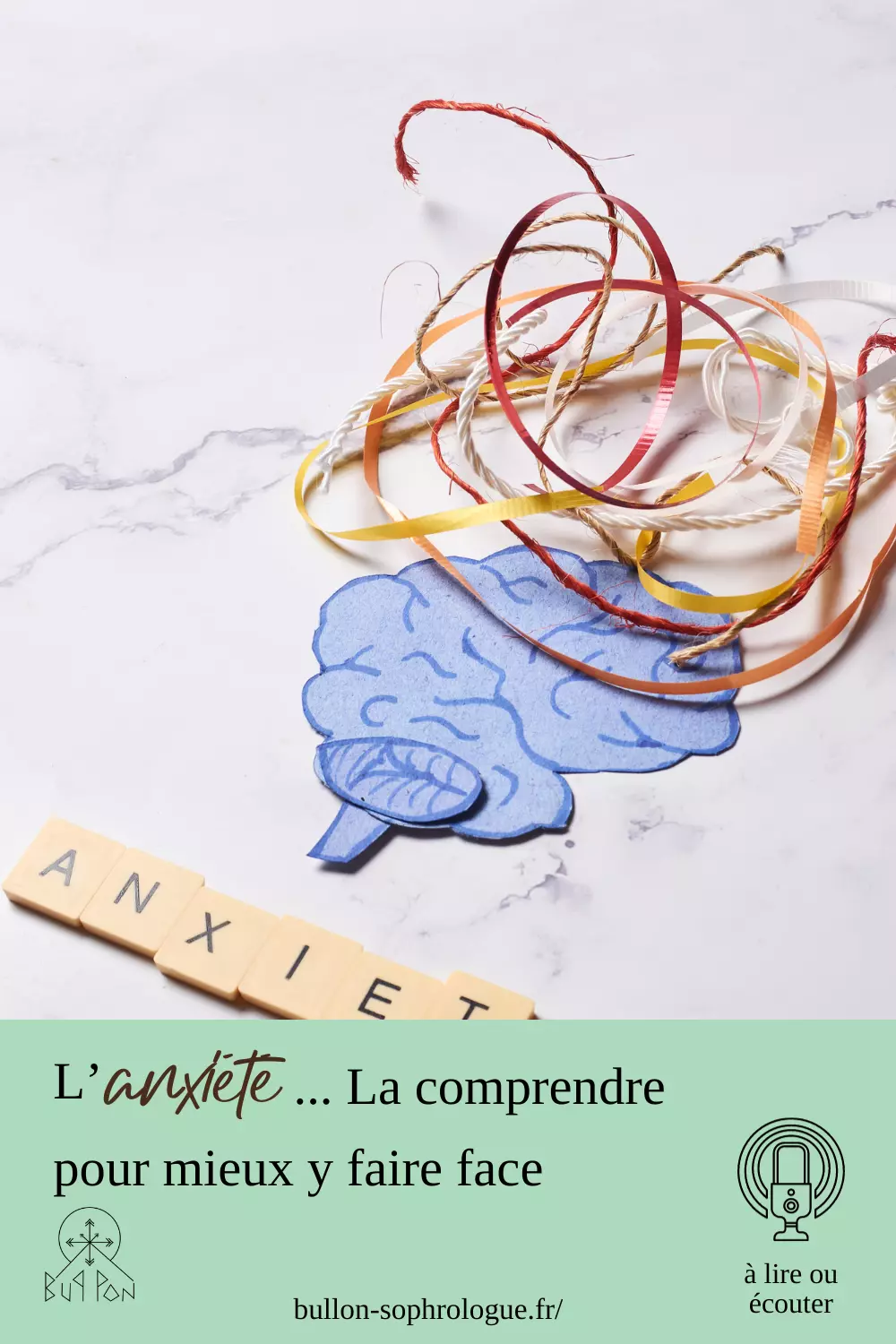 L'anxiété : mieux la comprendre pour mieux y faire face. Article à lire ou écouter au format podcast