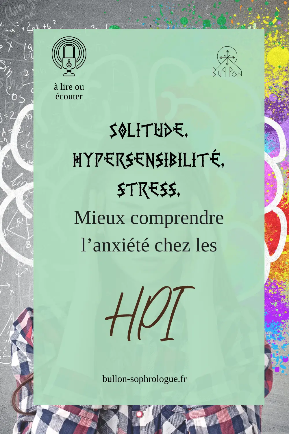 Solitude, hypersensibilité, stress, mieux comprendre l'anxiété chez les HPI avec le podcast le Zèbre qui bulle