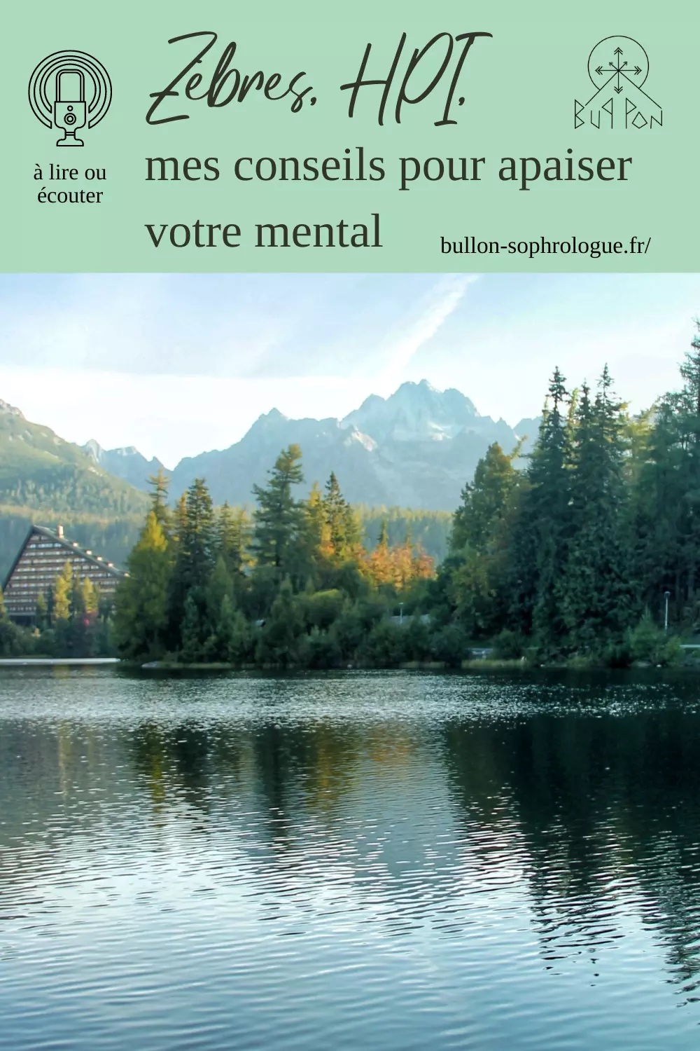 Zèbres, HPI, mes conseils pour apaiser votre mental