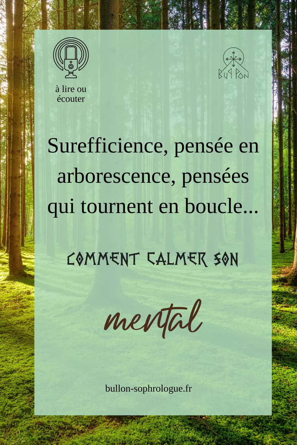 Surefficience, pensée en arborescence, pensées qui tournent en boucle... comment calmer son mental