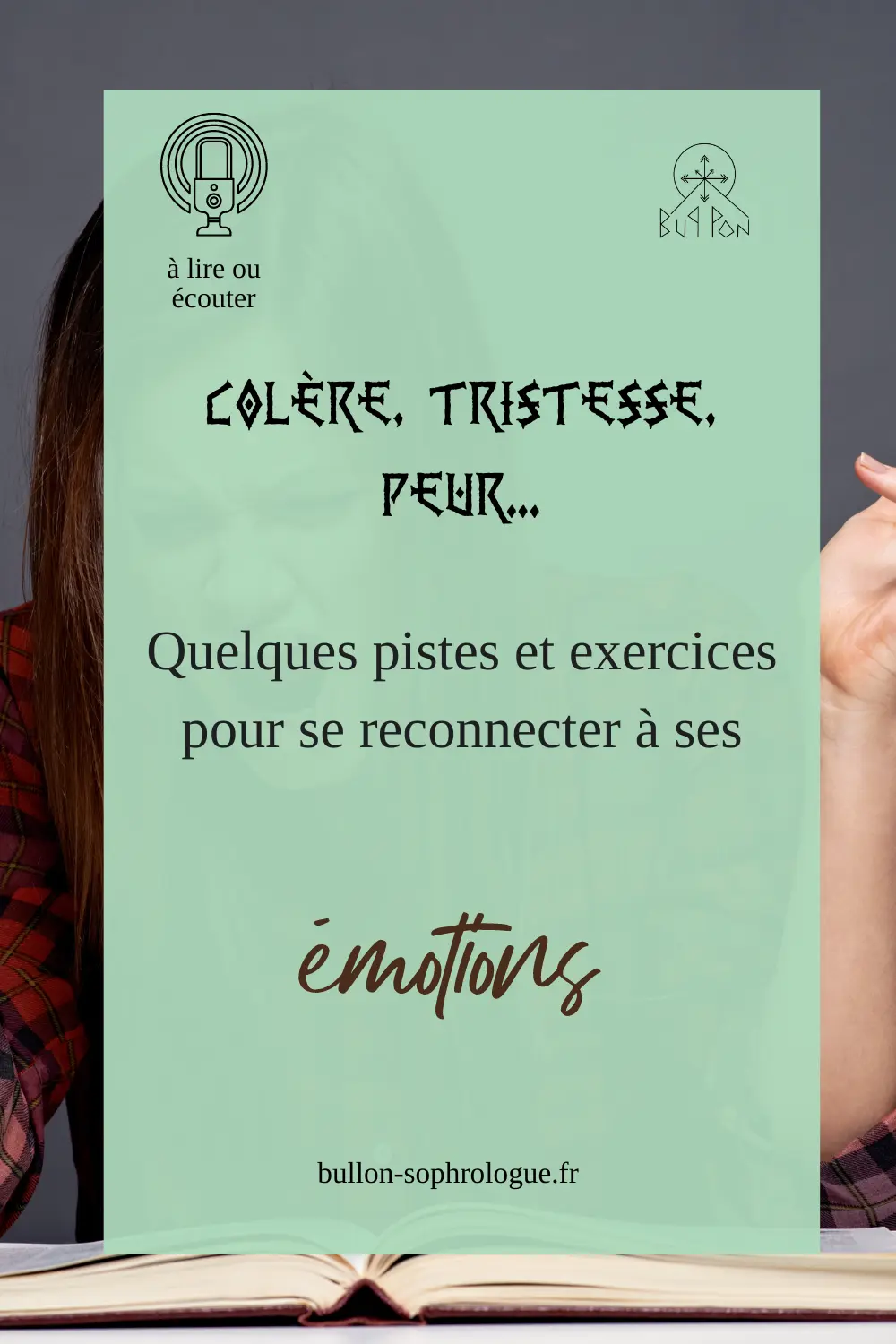 Colère, tristesse, peur...Quelques pistes et exercices pour se reconnecter à ses émotions par Le Zèbre qui bulle