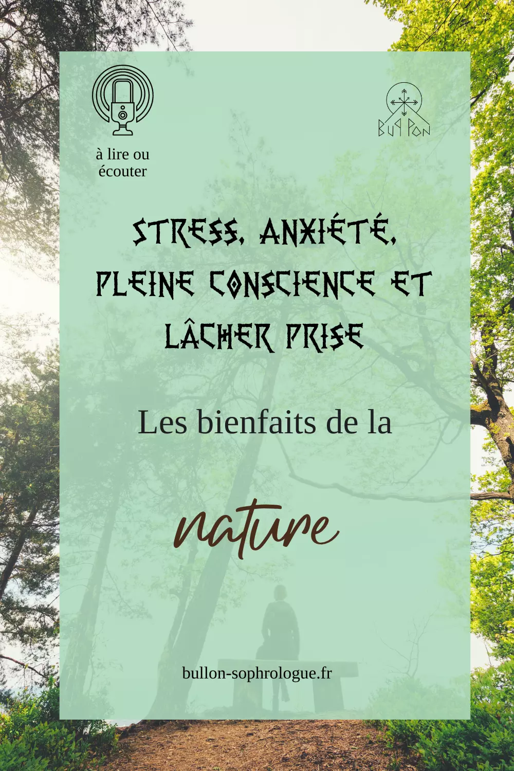 Stress, anxiété, pleine conscience et lâcher prise : les bienfaits de la nature avec bul-lon, sophrologue