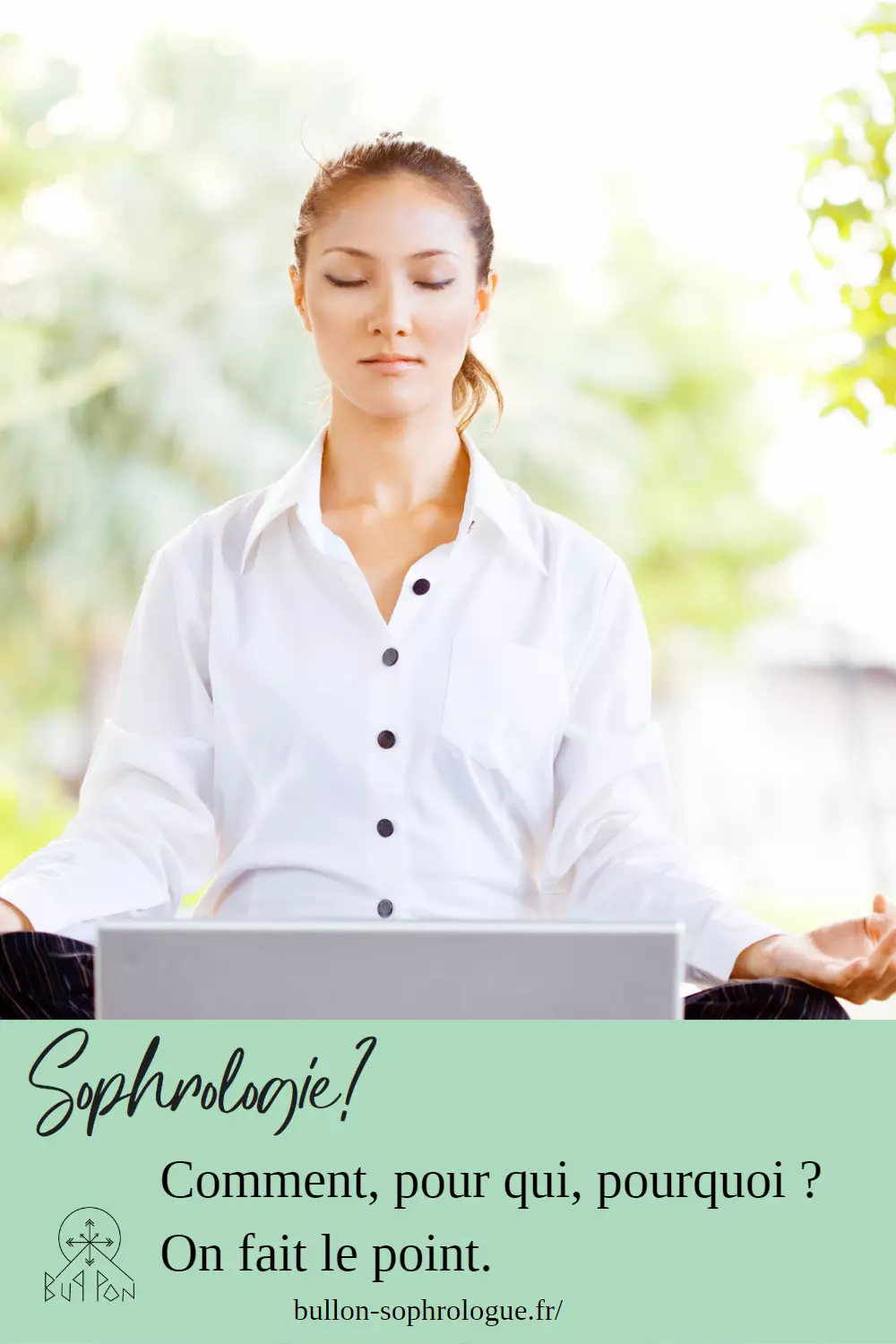 Sophrologie ? Comment, pour qui, pourquoi ? On fait le point.