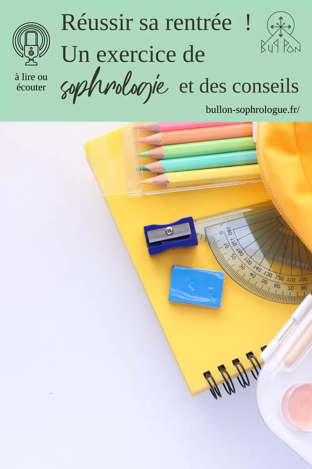 Réussir sa rentrée scolaire ! Un exercice de sophrologie et des conseils