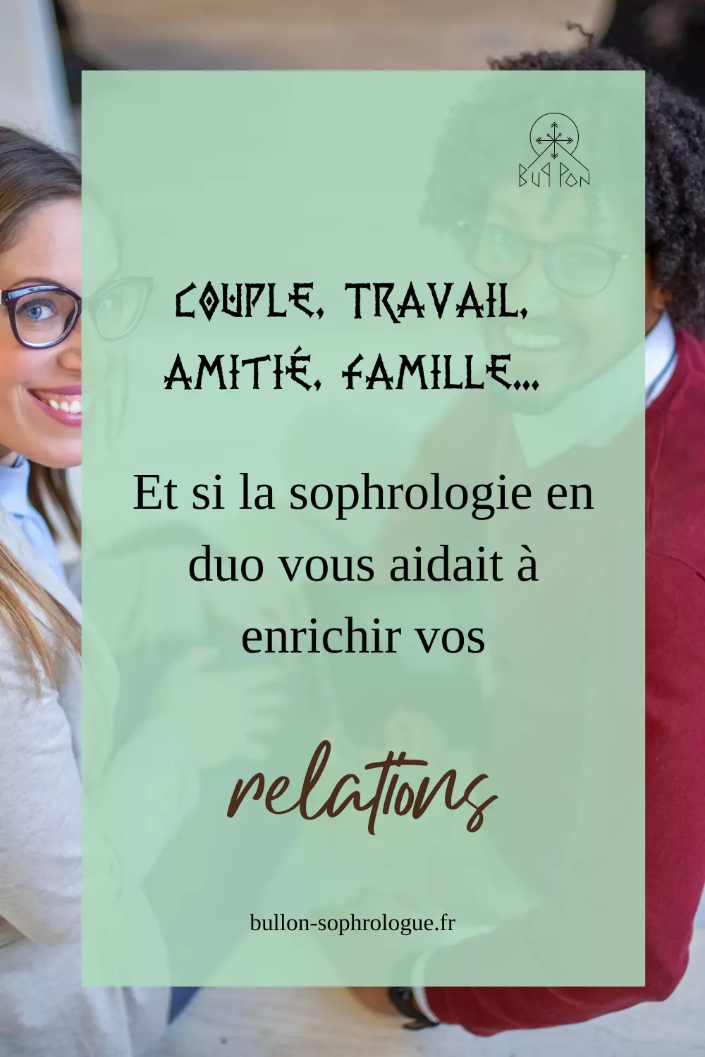 Couple, travail, amitié, famille... Et si la sophrologie vous aidait à enrichir vos relations